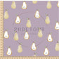 PREORDER - Golden Pears on Grey Violet - 0642 - Choose Your Base
